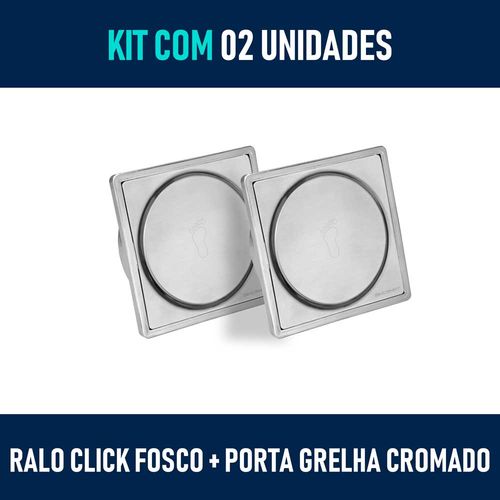Kit 02 - Ralo Click Fosco 10x10 Cm + Porta Grelha Cromado