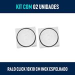 Kit 02 - Ralo Click Inteligente 10x10 Cm (inox Espelhado)