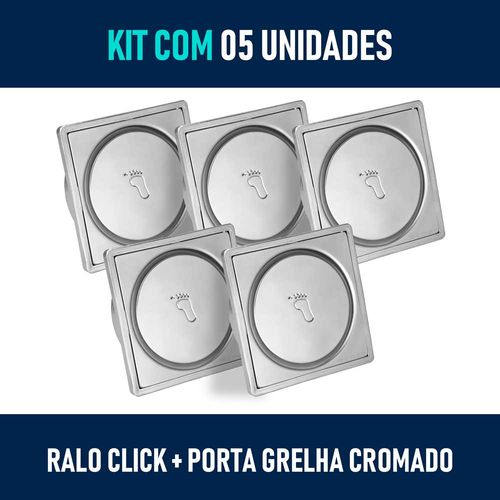 Kit 05 - Ralo Click de Inox 10x10 Cm + Porta Grelha Cromado