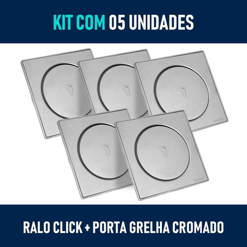 Kit 05 - Ralo Click de Inox 15x15 Cm + Porta Grelha Cromado
