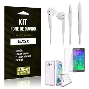 Kit Fone de Ouvido Samsung A7 2015 Fone de Ouvido + Película de Vidro + Capa TPU - ArmyShield