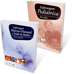 Kit Livros - Enfermagem Pediátrica + Enfermagem Materno-Neonatal e Saúde da Mulher