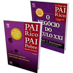 Kit Livros - Pai Rico, Pai Pobre + o Negócio do Século XXI: o Guia do Pai Rico