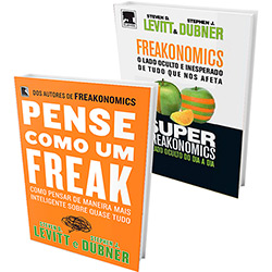 Kit Livros - Pense Como um Freak + Freakonomics + Superfreakonomics (3 Livros em 2 Volumes)