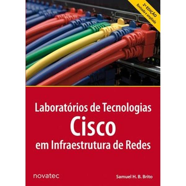 Laboratórios de Tecnologias Cisco em Infraestrutura de Redes - Novatec