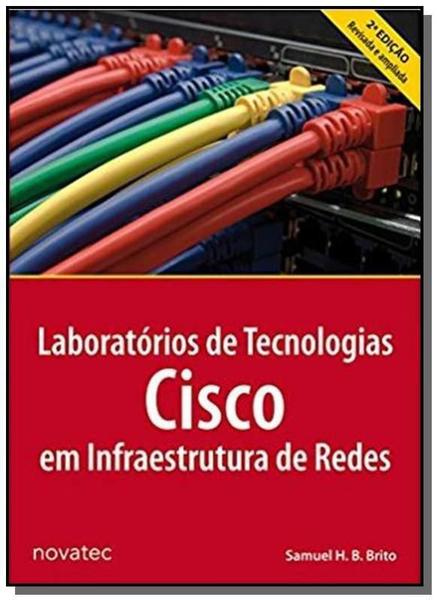 Laboratorios de Tecnologias Cisco em Infraestrutura de Redes - Novatec