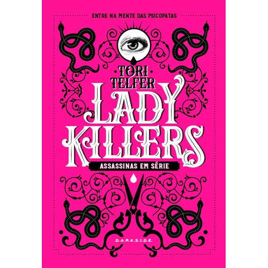 Tudo sobre 'Lady Killers - Assassinas em Serie - Darkside'