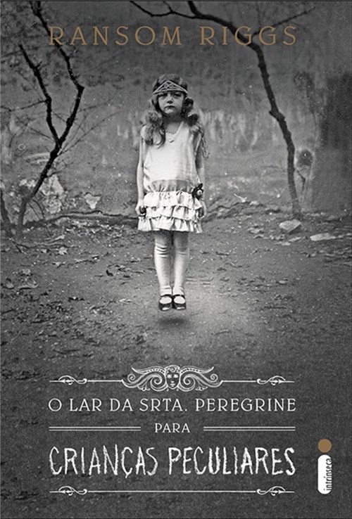 Lar da Srta Peregrine para Criancas Peculiares, o - Livro I - Intrinseca