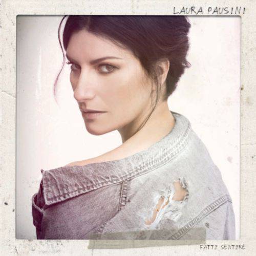 Laura Pausini - Fatti Sentire