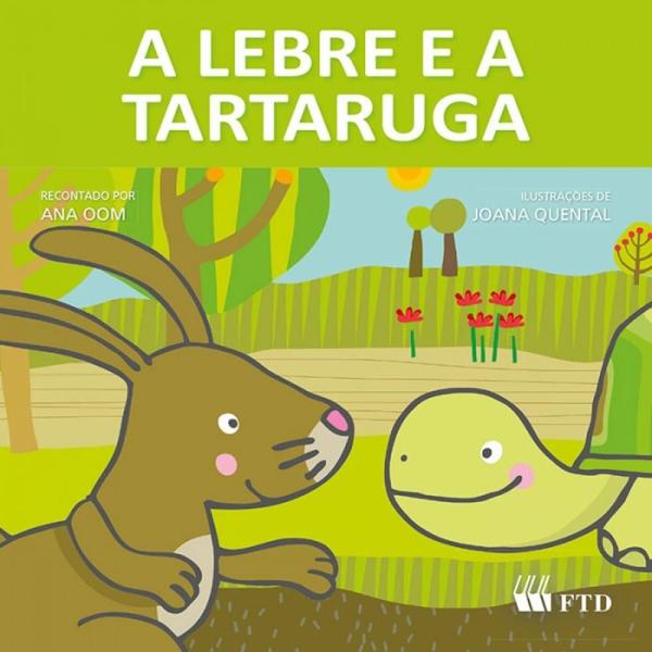 Lebre e a Tartaruga, a - Ftd (Paradidaticos)