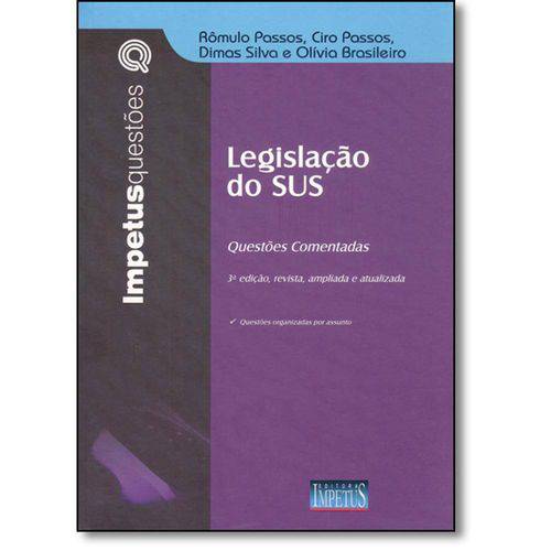 Legislação do Sus: Questões Comentadas - Vol.12 - Coleção Impetus Questôes