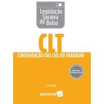 Legislação Saraiva de Bolso - CLT Consolidação das Leis do Trabalho - 11ª Ed. 2018