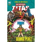 Lendas Do Universo Dc: Os Novos Titãs - Vol 6 - George Pérez
