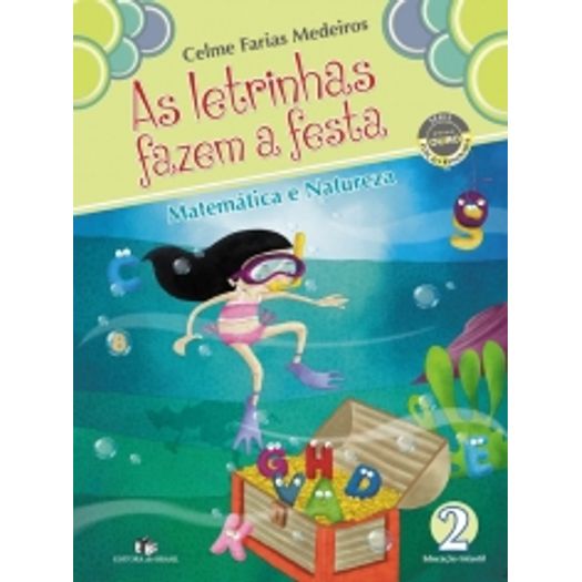 Tudo sobre 'Letrinhas Fazem a Festa, as - Matematica e Natureza 2 - Brasil'
