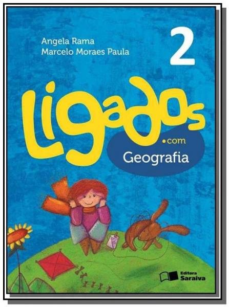 LIGADOS.COM - GEOGRAFIA - 2o ANO - 2o ED - Saraiva