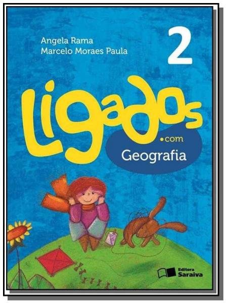 LIGADOS.COM - GEOGRAFIA - 2o ANO - 2o ED - Saraiva