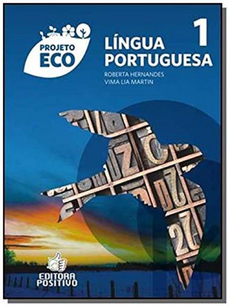 Língua Portuguesa - Vol.01 Projeto ECO - Positivo