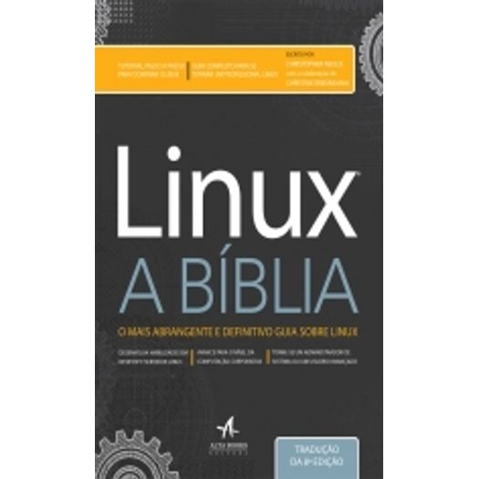 Tudo sobre 'Linux a Biblia - Alta Books'
