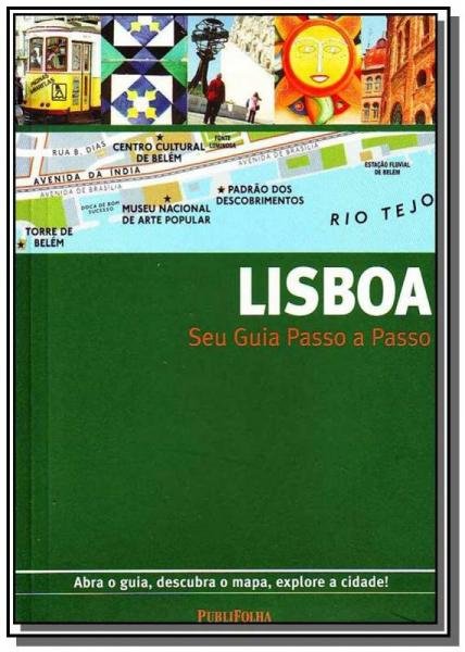 Lisboa - Seu Guia Passo a Passo - Publifolha