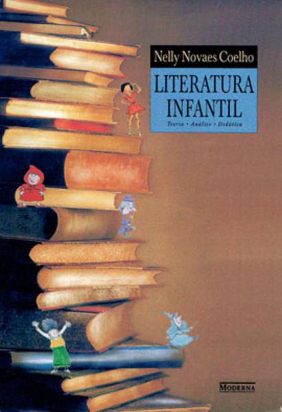 Literatura Infantil - Teoria, Analise, Didatica - Moderna