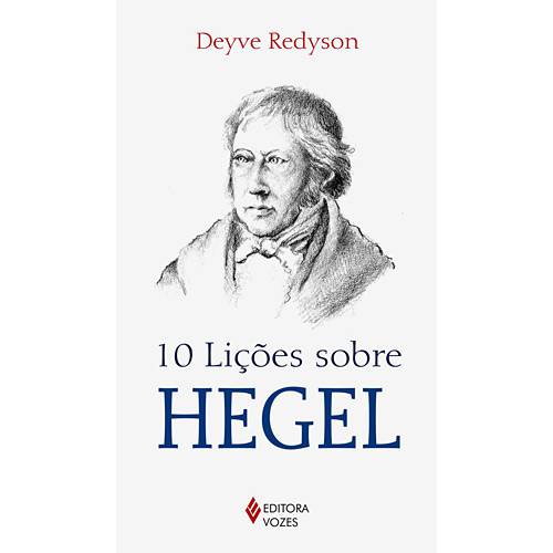 Tudo sobre 'Livro - 10 Lições Sobre Hegel'