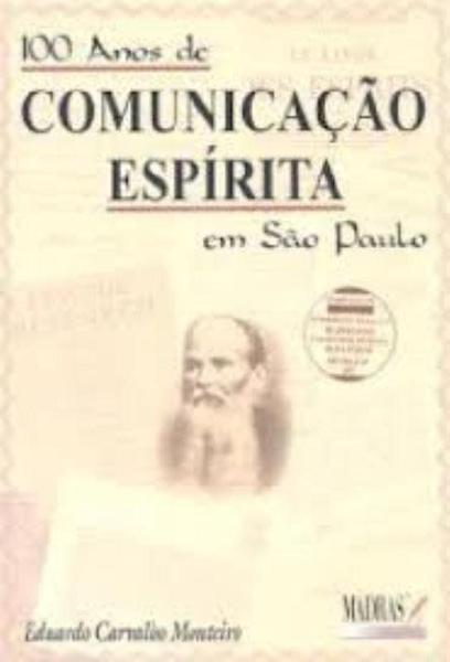 Livro - 100 Anos de Comunicação Espírita