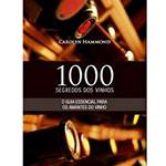 Tudo sobre 'Livro - 1000 Segredos dos Vinhos'