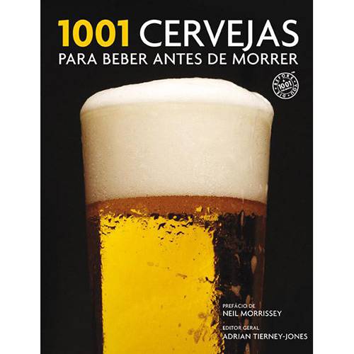 Livro - 1001 Cervejas para Beber Antes de Morrer