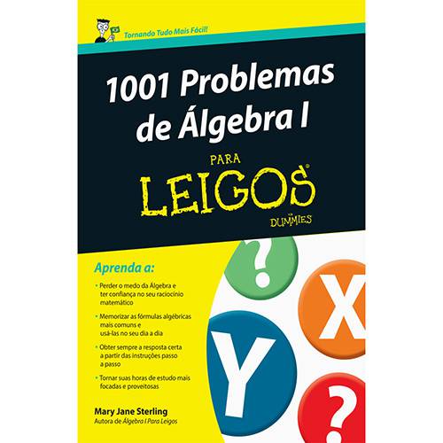 Tudo sobre 'Livro - 1001 Problemas de Álgebra I para Leigos'