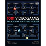 Livro - 1001 Videogames para Jogar Antes de Morrer