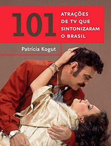 Livro - 101 Atrações de TV que Sintonizaram o Brasil