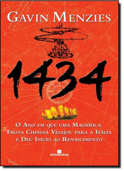 Livro - 1434: o Ano em que uma Magnífica Frota Chinesa Velejou para a Itália e Deu Início ao Renascimento