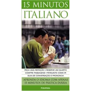 Livro - 15 Minutos Italiano - Aprenda o Idioma com Apenas 15 Minutos de Pr??tica Di??ria (c/ Cd-??udio)