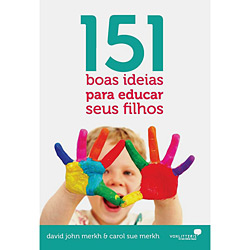 Livro - 151 Boas Ideias para Educar Seus Filhos