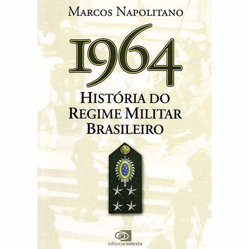 Livro - 1964: História do Regime Militar Brasileiro
