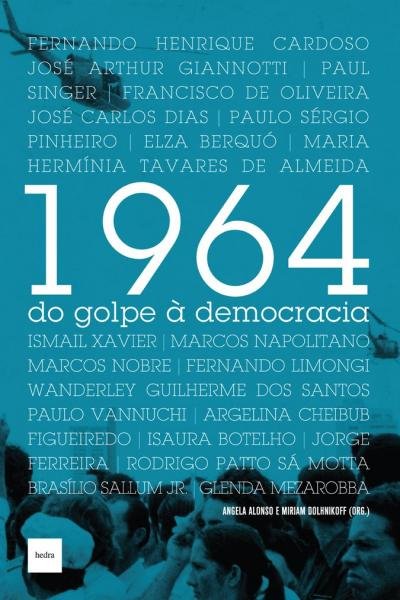 1964 - do Golpe a Democracia - Hedra