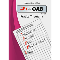 Livro - 4 Ps da OAB: Prática Tributária - 2ª Fase