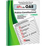 Tudo sobre 'Livro - 4Ps da OAB 2ª Fase: Prática Constitucional'