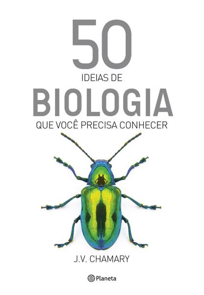 Livro - 50 Ideias de Biologia que Você Precisa Conhecer