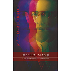 Livro - 50 Poemas: e um Prefácio Interessantíssimo