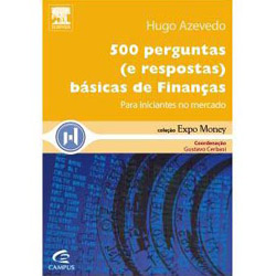 Tudo sobre 'Livro - 500 Perguntas (e Respostas) Básicas de Finanças'