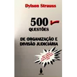 Livro - 500 Questões de Organização - de Organização e Divisão Judiciária
