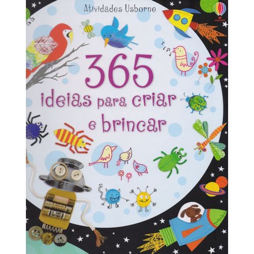 Livro 365 Ideias para Criar e Brincar - Usborne