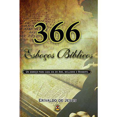 Tudo sobre 'Livro 366 Esbocos Bíblicos Pr Erivaldo de Jesus'