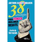 Livro - 38 Estratégias para Vencer Qualquer Debate: a Arte de Ter Razão