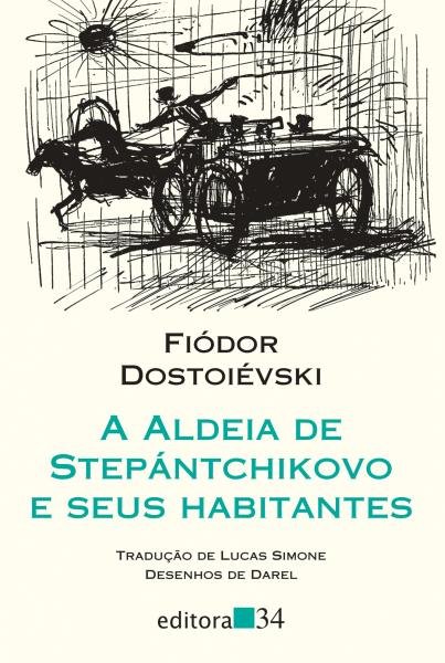 Livro - a Aldeia de Stepántchikovo e Seus Habitantes