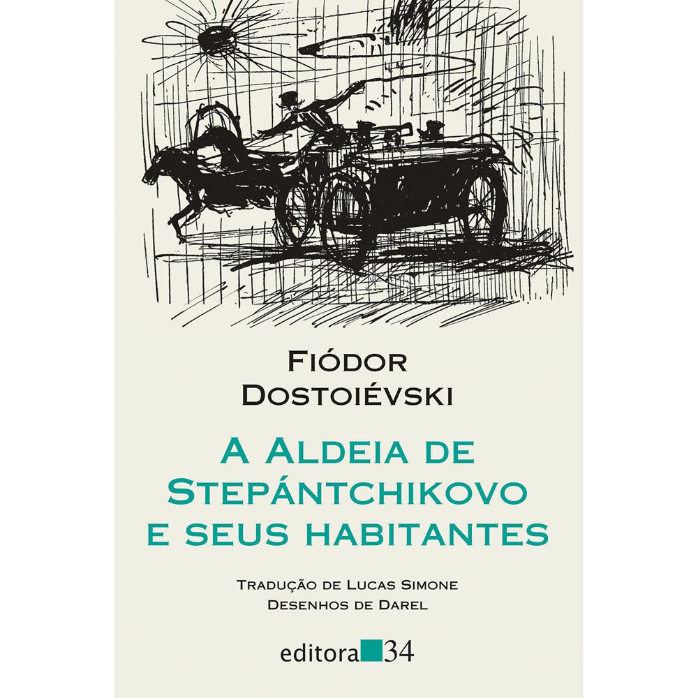 Livro - a Aldeia de Stepántchikovo e Seus Habitantes