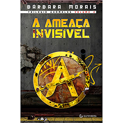Livro - a Ameaça Invisível - Trilogia Anômalos - Vol. 2