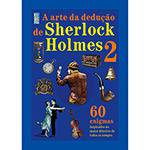 Livro - a Arte da Dedução de Sherlock Holmes - Vol. 2