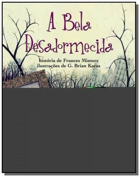 Livro - a Bela Desadormecida